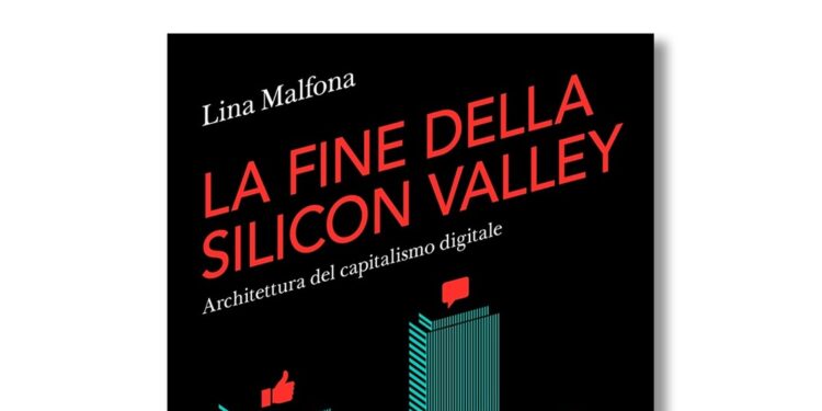 La fine della Silicon Valley, esce saggio di Lina Malfona