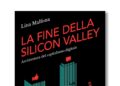 La fine della Silicon Valley, esce saggio di Lina Malfona