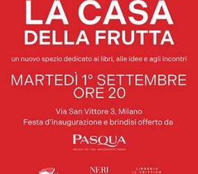 Neri Pozza inaugura La Casa della Frutta, un nuovo spazio per la cultura a Milano